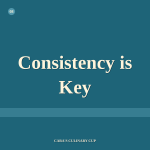Consistency is Key